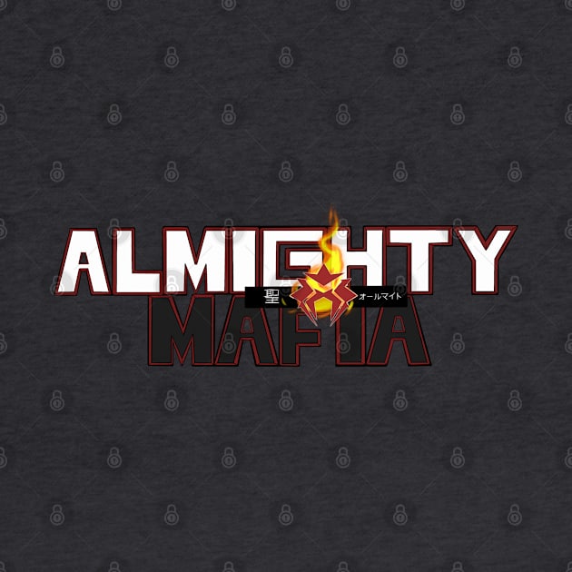 Almighty Mafia by SFNMerch